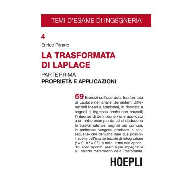 La trasformata di Laplace. Vol. 1: Proprietà e applicazioni