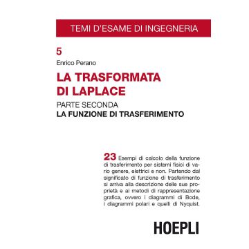 La trasformata di Laplace. Vol. 2: La funzione di trasferimento