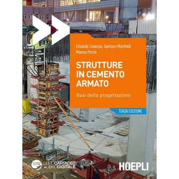 Strutture in cemento armato. Basi della progettazione. Con Contenuto digitale per accesso on line