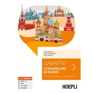 Davajte! Comunicare in russo. Corso di lingua e cultura russa. Con Contenuto digitale per download e accesso on line. Vol. 3