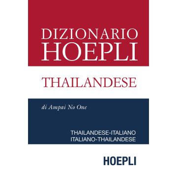 Dizionario Hoepli thailandese. Thailandese-italiano, italiano-thailandese