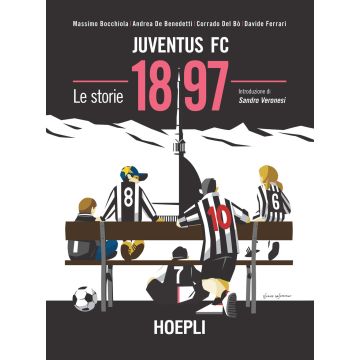 Juventus FC 1897. Le storie