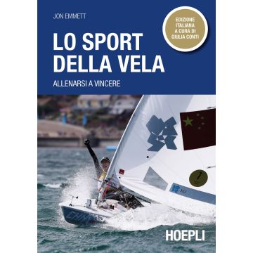 Lo sport della vela. Allenarsi a vincere