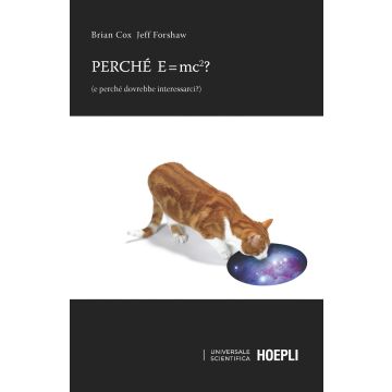 Perché E=mc²? (e perché dovrebbe interessarci?)