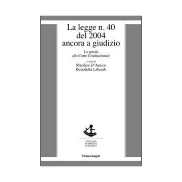 La legge n. 40 del 2004 ancora a giudizio. La parola alla Corte costituzionale