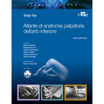 Atlante di Anatomia Palpatoria dell'Arto Inferiore 5/ed. [Tixa - Edra]