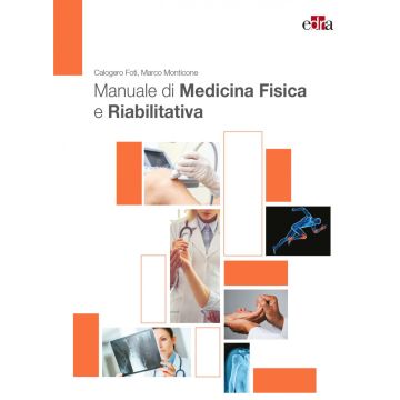 Manuale di medicina fisica e riabilitativa foti calogero marco monticone edra masson
