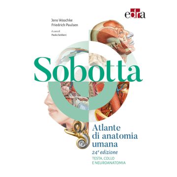 Sobotta. Atlante di anatomia umana Vol. 3 - Testa, Collo e Neuroanatomia 24/ed.