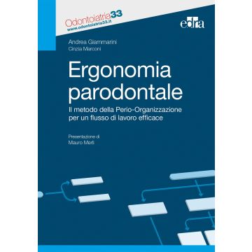 Ergonomia paradontale. Il metodo della Perio-Organizzazione per un flusso di lavoro efficace