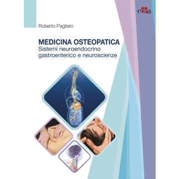 Pagliaro Medicina Osteopatica sistemi neuroendocrino gastroenterico e neuroscienze edra 2021