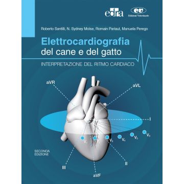 Elettrocardiografia del cane e del gatto. Interpretazione del ritmo cardiaco 2/ed. [Santilli - Edra Masson]