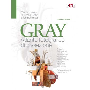 Gray. Atlante fotografico di dissezione 2/ed. [Loukas - Edra]