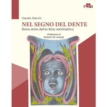 Nel segno del dente. Breve storia dell'ex libris odontoiatrico