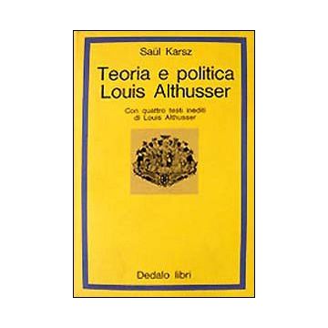 Teoria e politica: Louis Althusser
