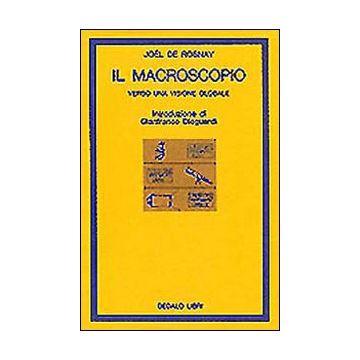 Il macroscopio. Verso una visione globale