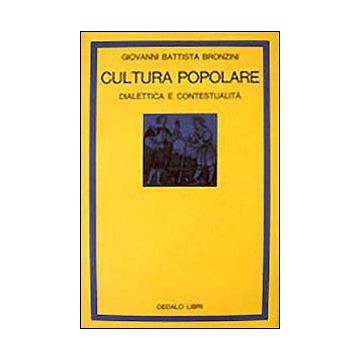 Cultura popolare. Dialettica e contestualità