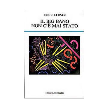 Il big bang non c'è mai stato