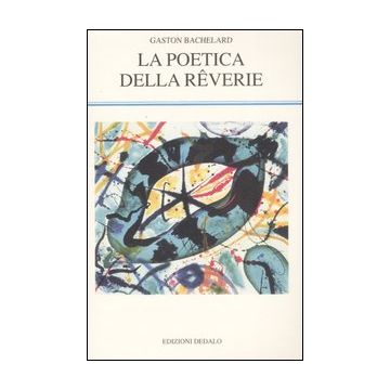 La poetica della rêverie