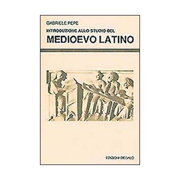 Introduzione allo studio del Medioevo latino