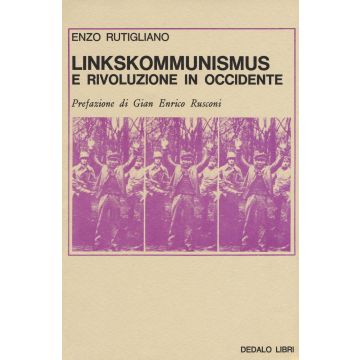 Linkskommunismus e rivoluzione in occidente