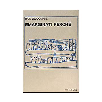 Emarginati, perché?