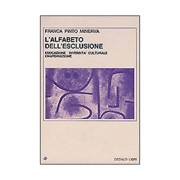 L'alfabeto dell'esclusione. Educazione, diversità culturale, emarginazione