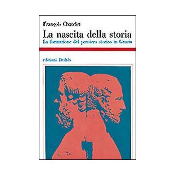La nascita della storia. La formazione del pensiero storico in Grecia