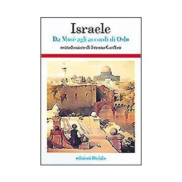Israele. Da Mosè agli accordi di Oslo