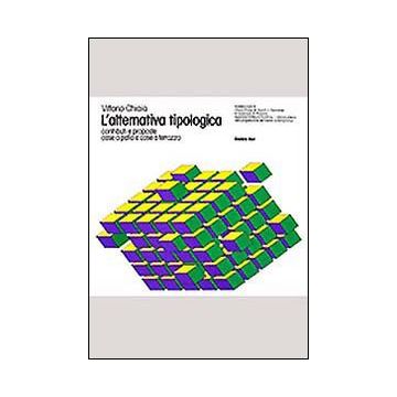 L'alternativa tipologica. Contributi e proposte. Case a patio e case a terrazzo
