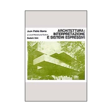 Architettura: interpretazione e sistemi espressivi