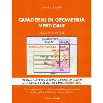 Quaderni di geometria verticale. Vol. 3: Quadrilateri