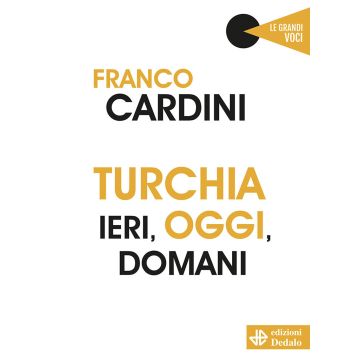 Turchia ieri, oggi, domani