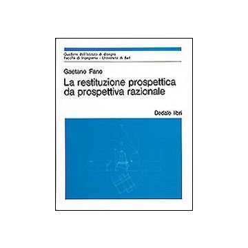 La restituzione prospettica da prospettiva razionale