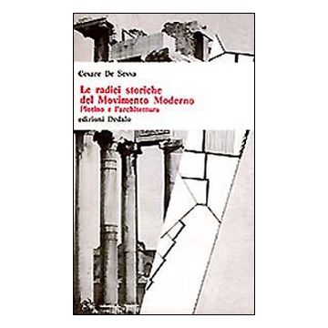Le radici storiche del movimento moderno. Plotino e l'architettura