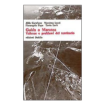 Guida a Maratea. Valenze e problemi del territorio