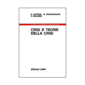 Crisi e teorie della crisi