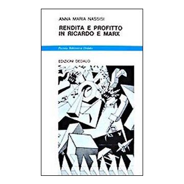 Rendita e profitto in Ricardo e Marx