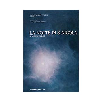 La notte di San Nicola. 40 vedute di Bari