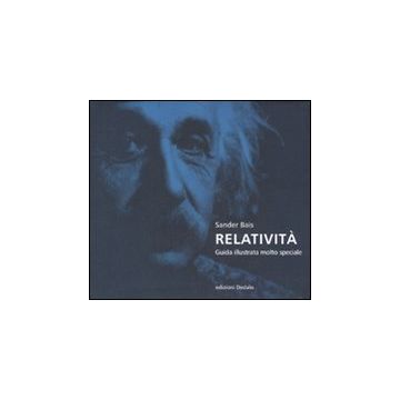 Relatività. Guida illustrata molto speciale. Ediz. illustrata