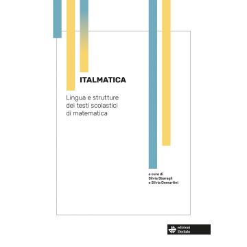 Italmatica. Lingua e strutture dei testi scolastici di matematica