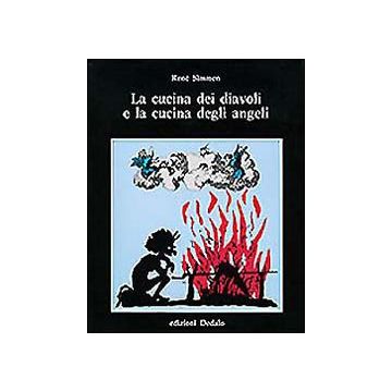 La cucina dei diavoli e la cucina degli angeli