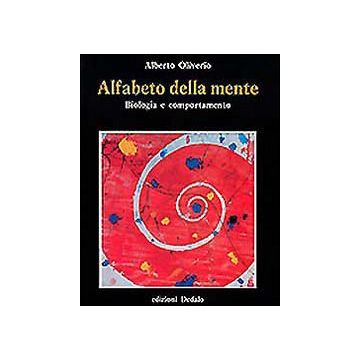 Alfabeto della mente. Biologia e comportamento