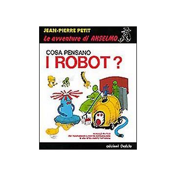 Cosa pensano i robot?