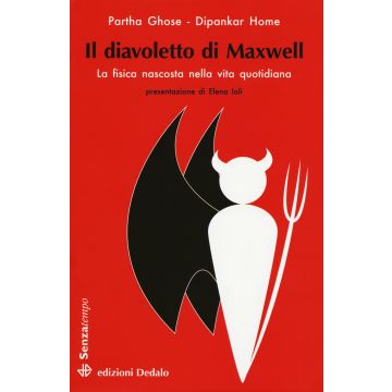 Il diavoletto di Maxwell. La fisica nascosta nella vita quotidiana