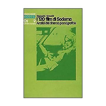 I centoventi film di Sodoma. Analisi del cinema pornografico