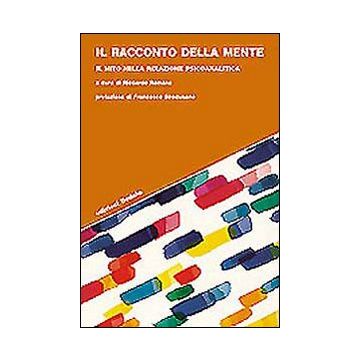 Il racconto della mente. Il mito nella relazione psicoanalitica