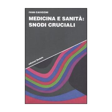 Medicina e sanità: snodi cruciali