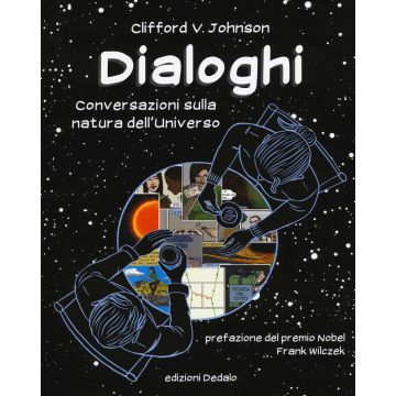 Dialoghi. Conversazioni sulla natura dell'universo
