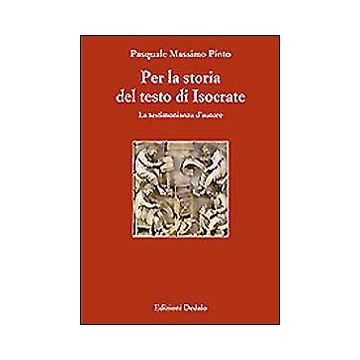Per la storia del testo di Isocrate. La testimonianza d'autore