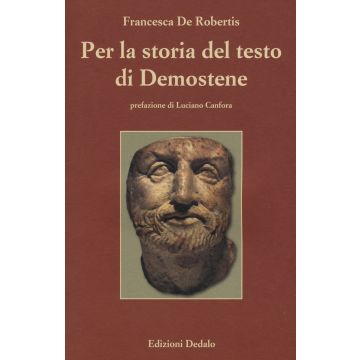 Per la storia del testo di Demostene. I papiri delle «Filippiche»